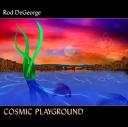 Rod DeGeorge - Cosmic Playground